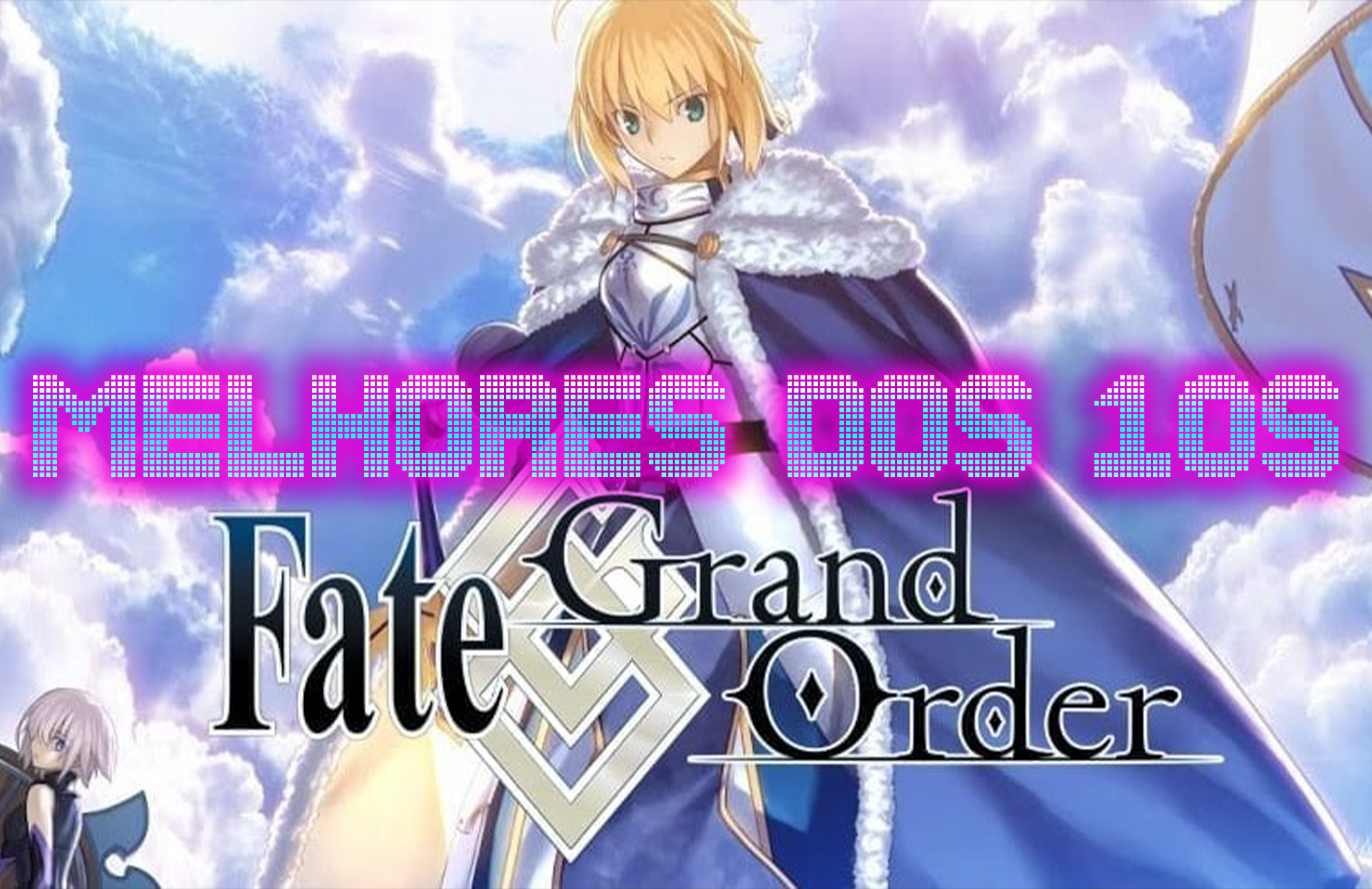 FATE SÉRIES: ENTENDENDO O UNIVERSO DE FATE/STAY NIGHT (PARTE 05): FATE/GRAND  ORDER