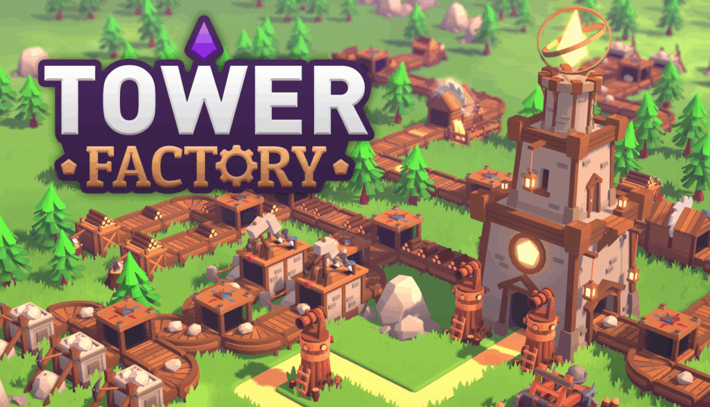 Tower Factory - 4